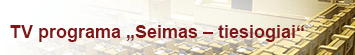 TV programa „Seimas – tiesiogiai“