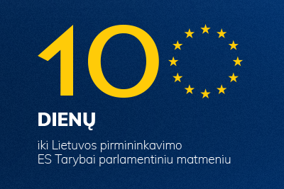 Iki Lietuvos pirmininkavimo ES Tarybai parlamentiniu matmeniu – 100 dienų