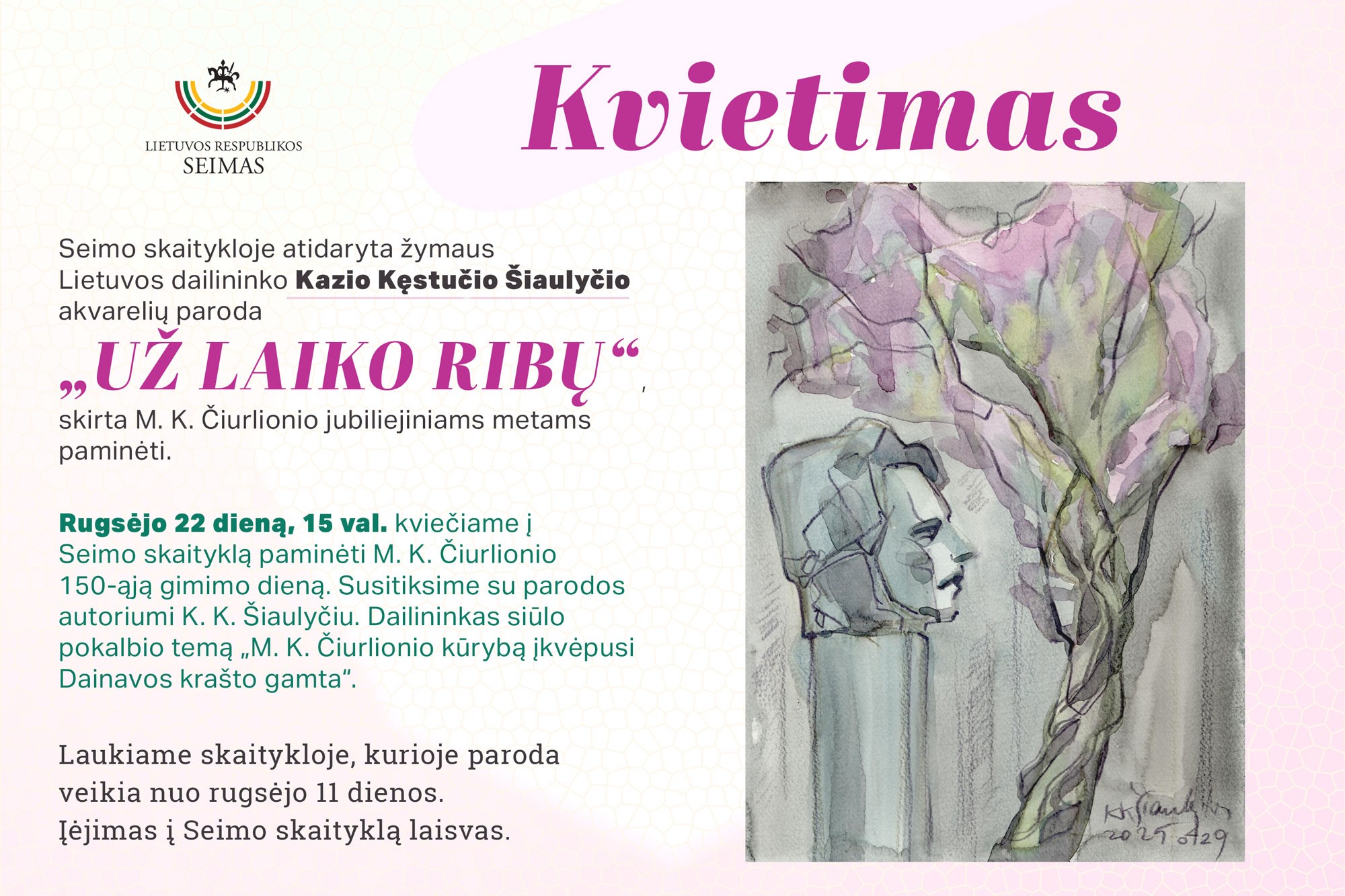 Su K. K. Šiaulyčio paroda „Už laiko ribų“ rugsėjo 22 d. Seime bus ypatingai paminėtas M. K. Čiurlionio 150-metis